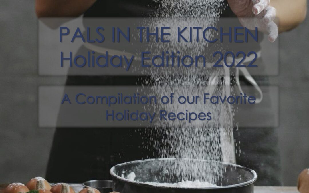 Pals in the Kitchen Cookbook 2022 Holiday Edition